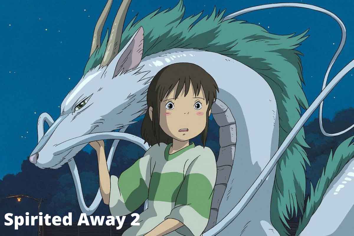 spirited-away-2-release-date-cast-plot-trailer-green-energy-analysis