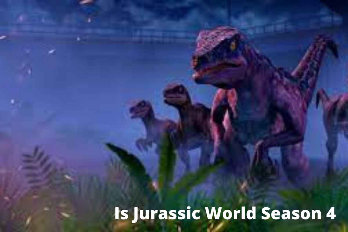 Is-Jurassic-World-Season-4