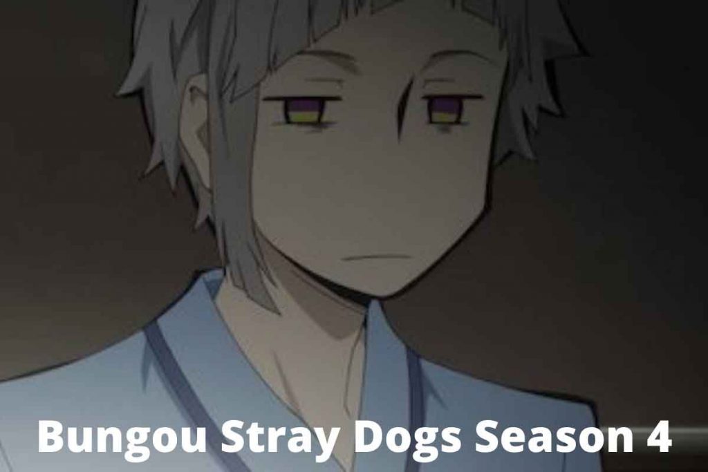 Bungou Stray Dogs Season 4- Release date, Synopsis, Cast-every info