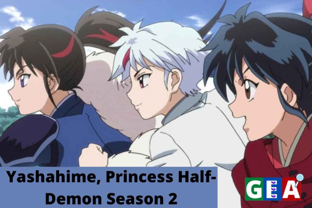 Yashahime, Princess Half-Demon Season 2: Release Date, Cast, Plot, and