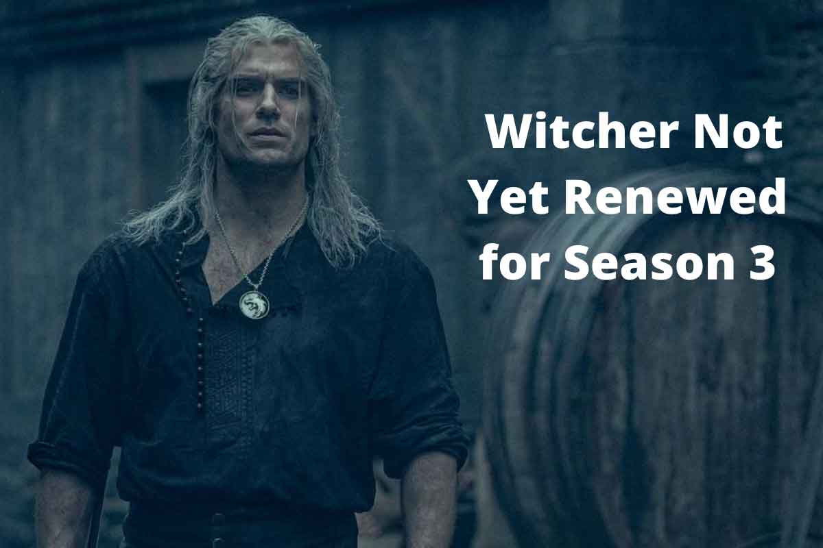 Witcher Not Yet Renewed for Season 3