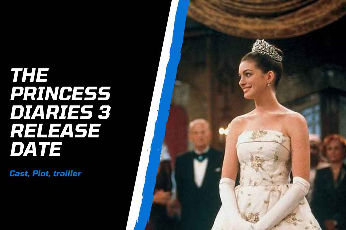 Princess Diaries 3 Release Date 2024 Aloise Monika