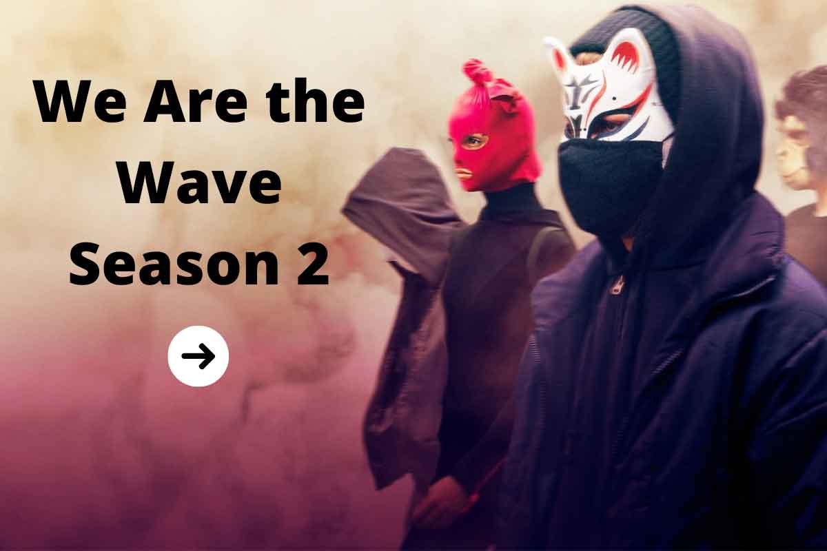 We Are the Wave Season 2