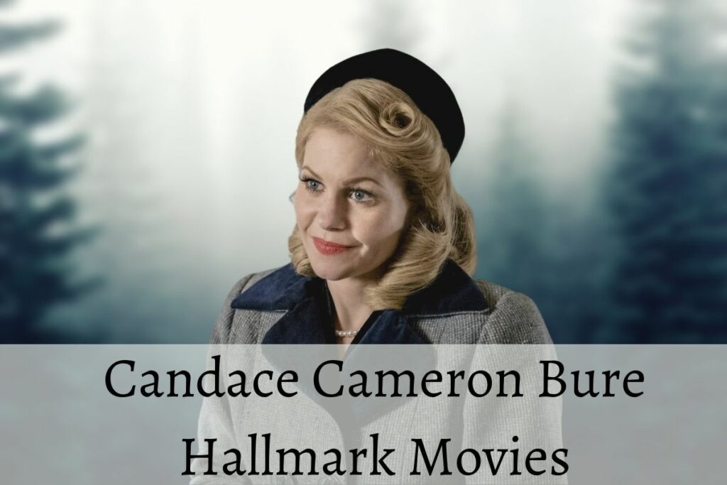 Candace Cameron Bure Hallmark Movies