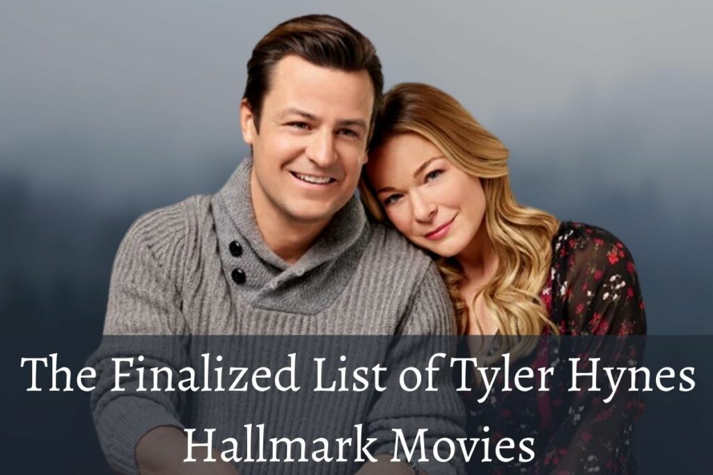 The Finalized List of Tyler Hynes Hallmark Movies Green Energy Analysis
