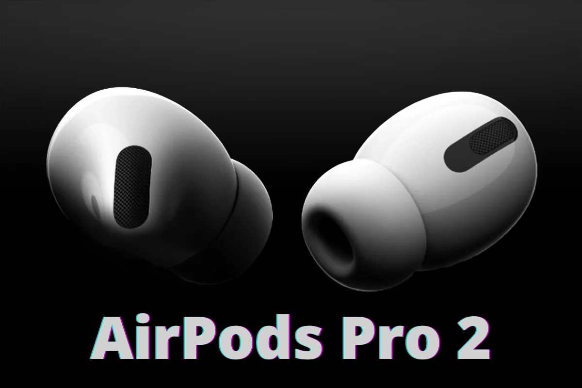 AirPods Pro 2 May Launch Alongside iPhone 14 Series Later This Year