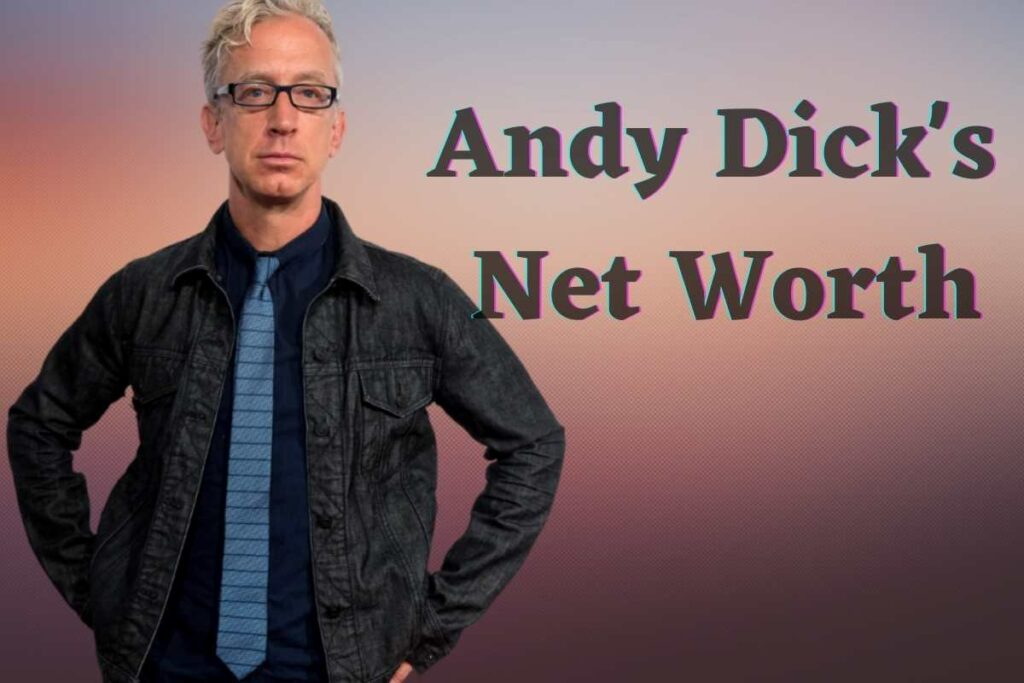 Andy Dick's Net Worth