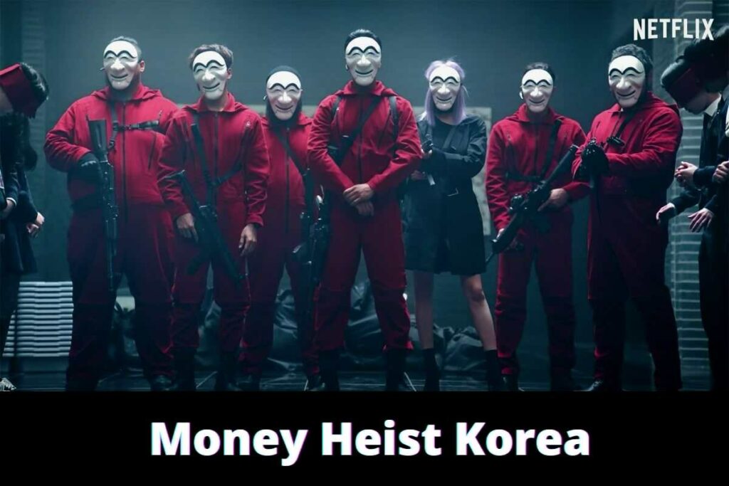 Money Heist Korea