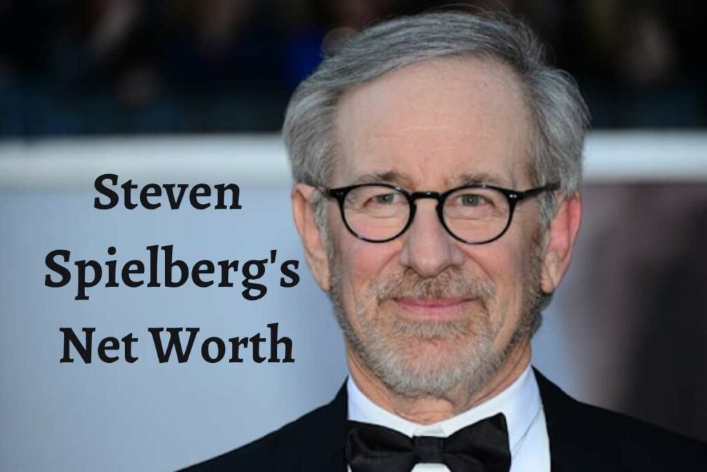 Steven Spielberg Net Worth