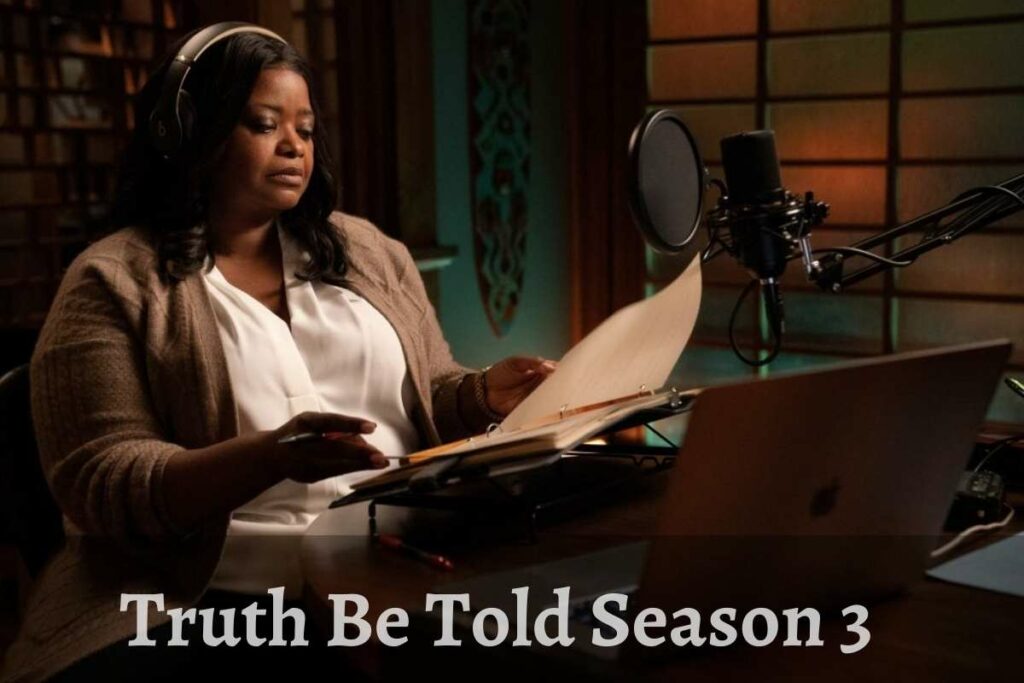 Truth Be Told Season 3