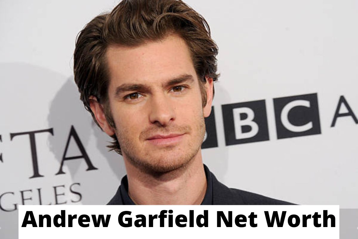 What Is Andrew Garfield Net Worth In 2022? Career, Personal And Early