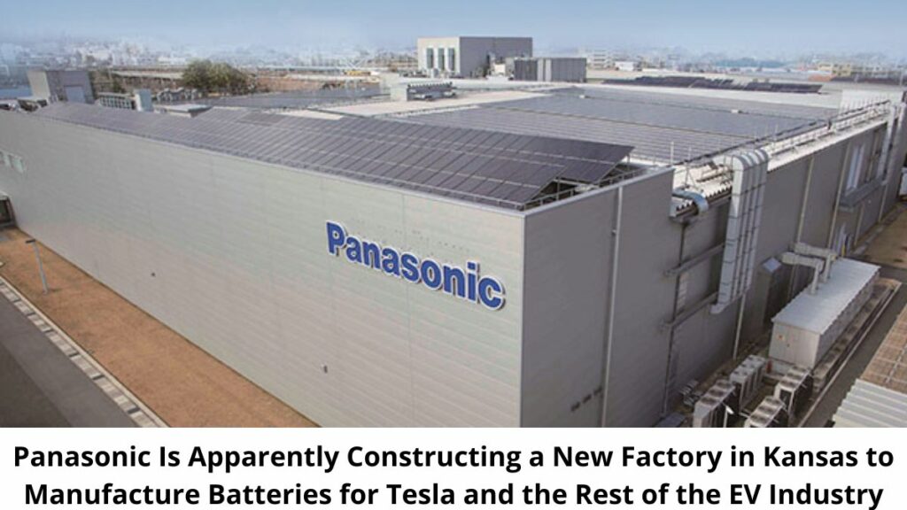 Panasonic Constructing New Factory Kansas Tesla EV Industry