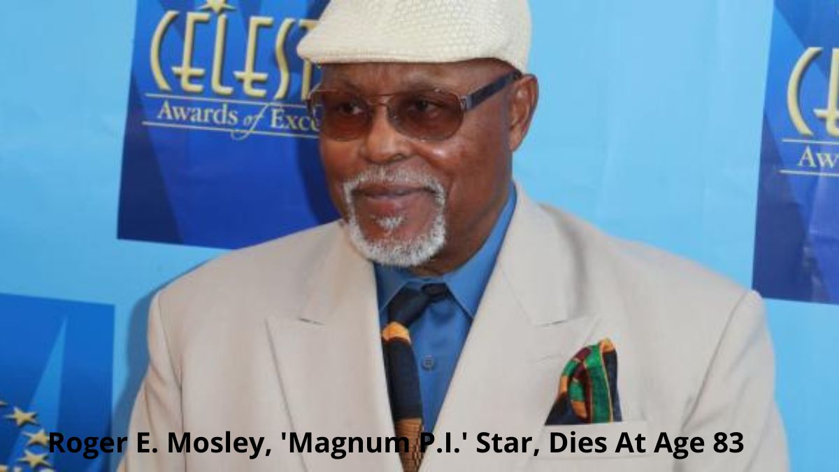 Roger E. Mosley, 'Magnum P.I.' Star Dies At Age 83