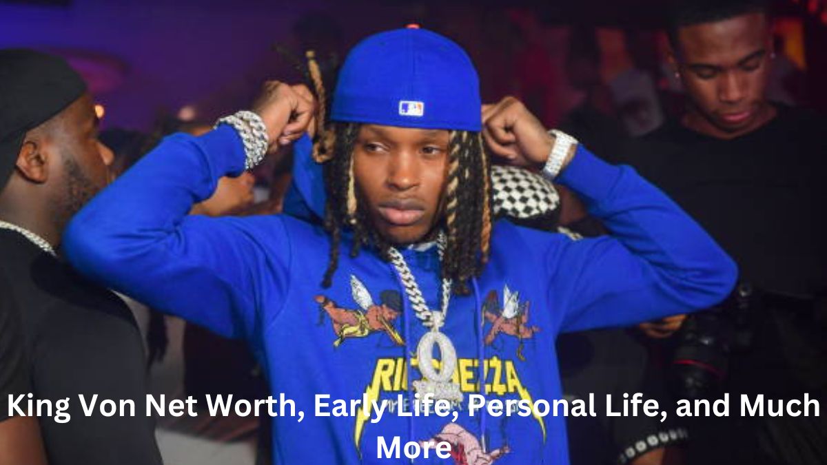 King Von Net Worth