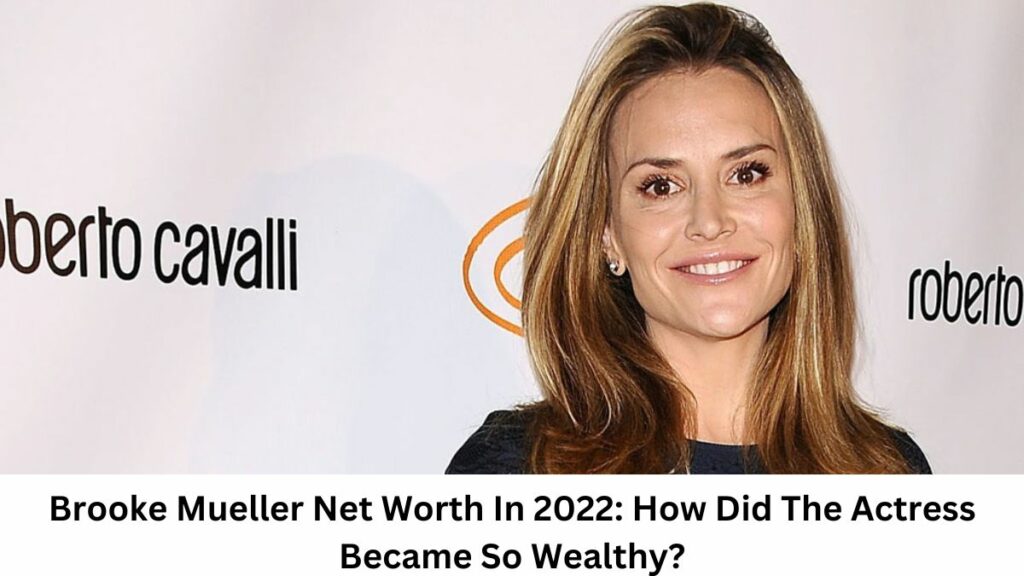 Brooke Mueller Net Worth