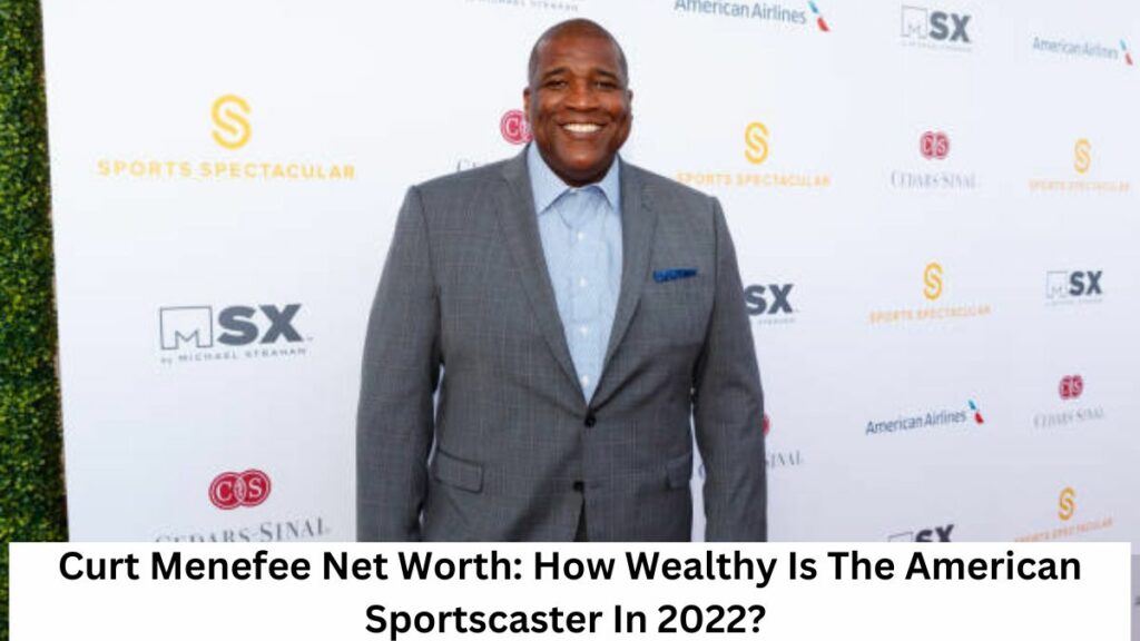 Curt Menefee Net Worth