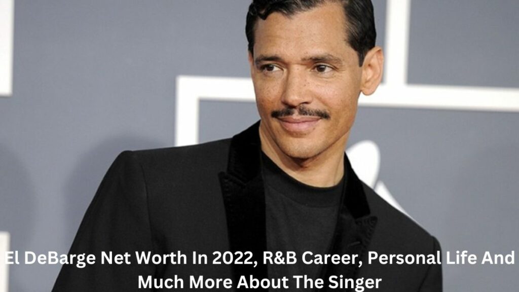 El DeBarge Net Worth