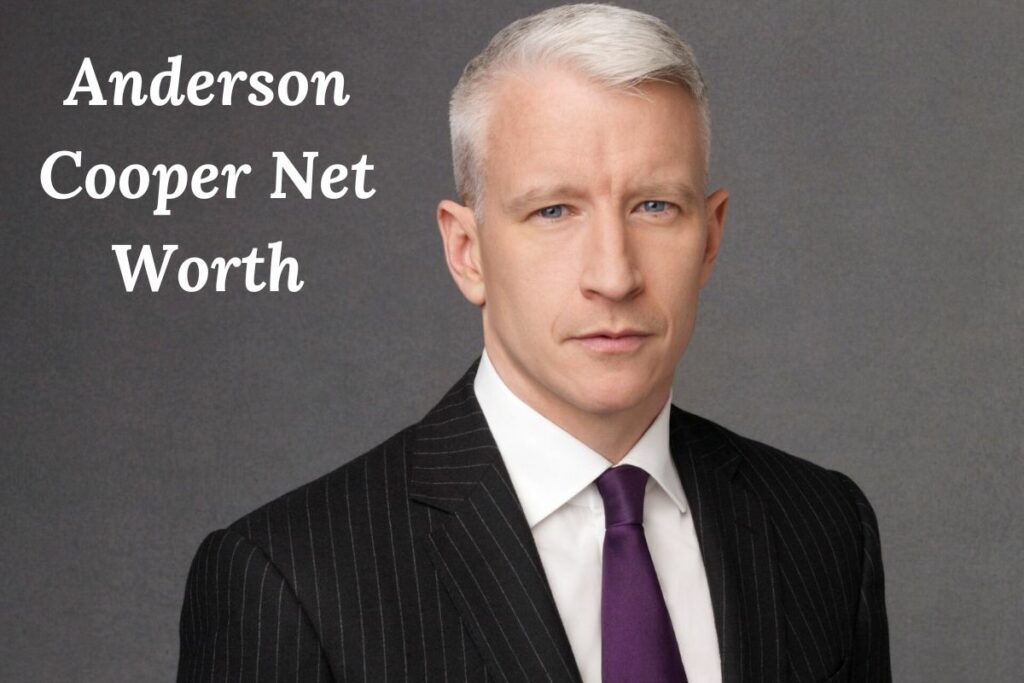 Anderson Cooper Net Worth