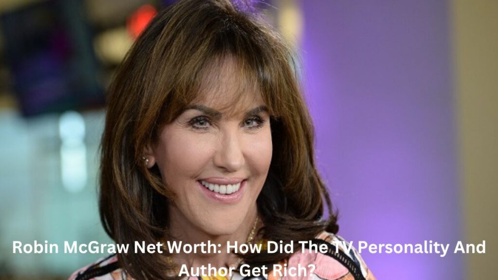 Robin McGraw Net Worth