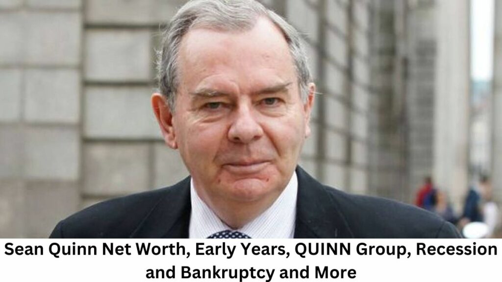 Sean Quinn Net Worth