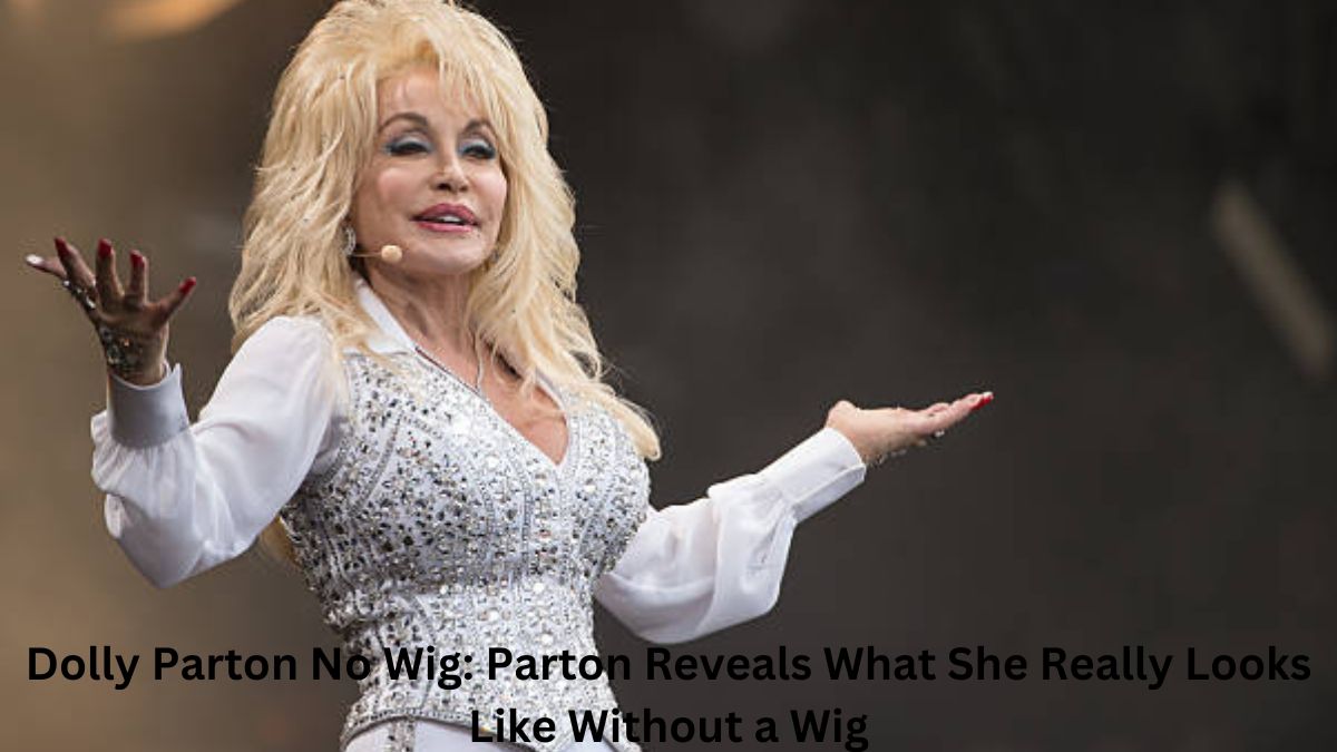 dolly parton no wig