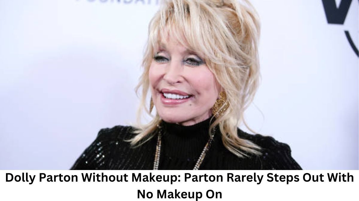 dolly parton without makeup