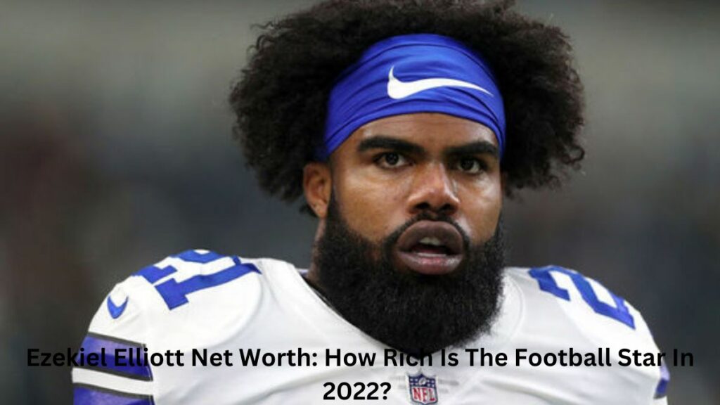 ezekiel elliott net worth