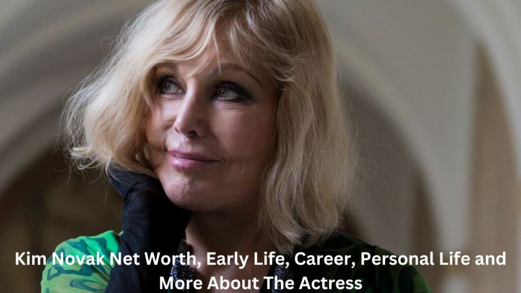 kim novak net worth