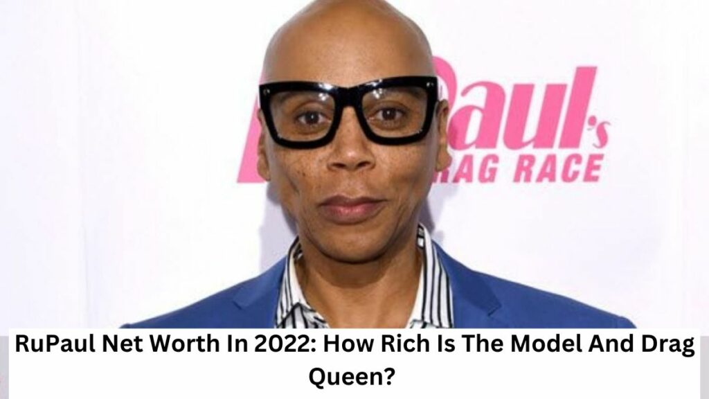 rupaul net worth