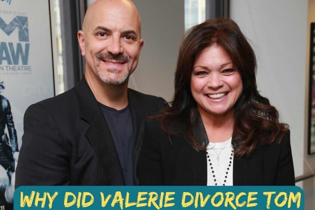 Why Did Valerie Divorce Tom?