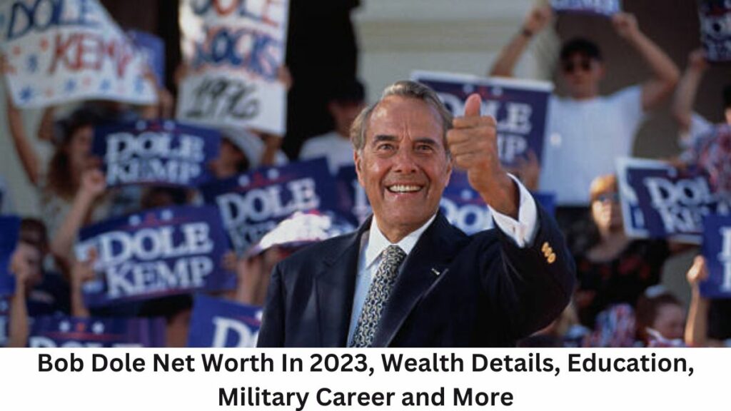 Bob Dole Net Worth