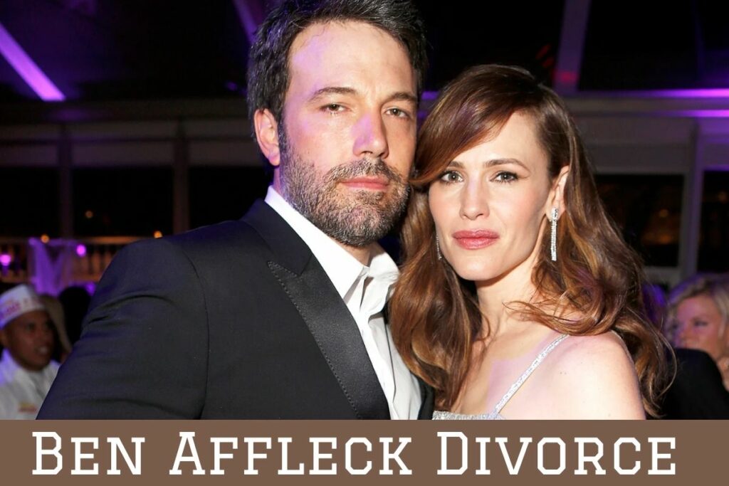 Ben Affleck Divorce