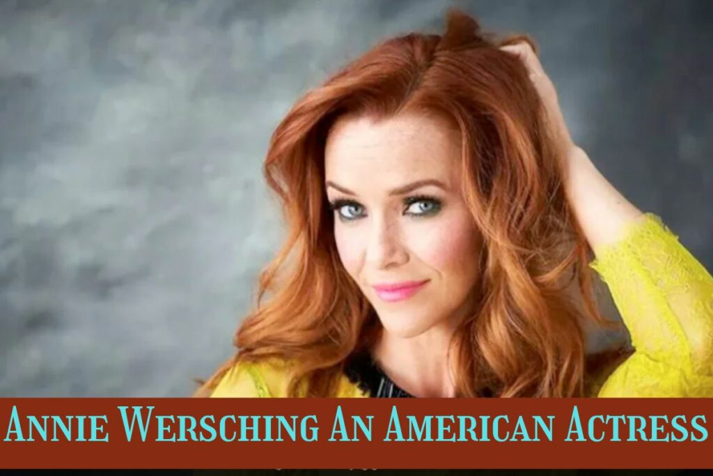 Annie Wersching An American Actress