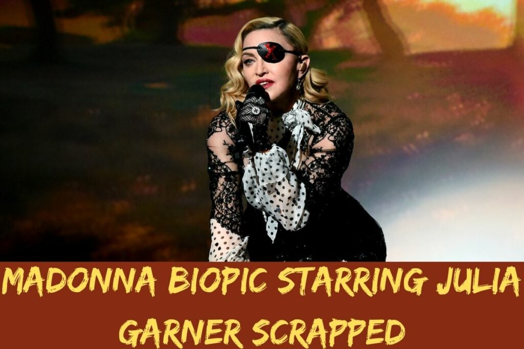 Madonna biopic starring Julia Garner scrapped