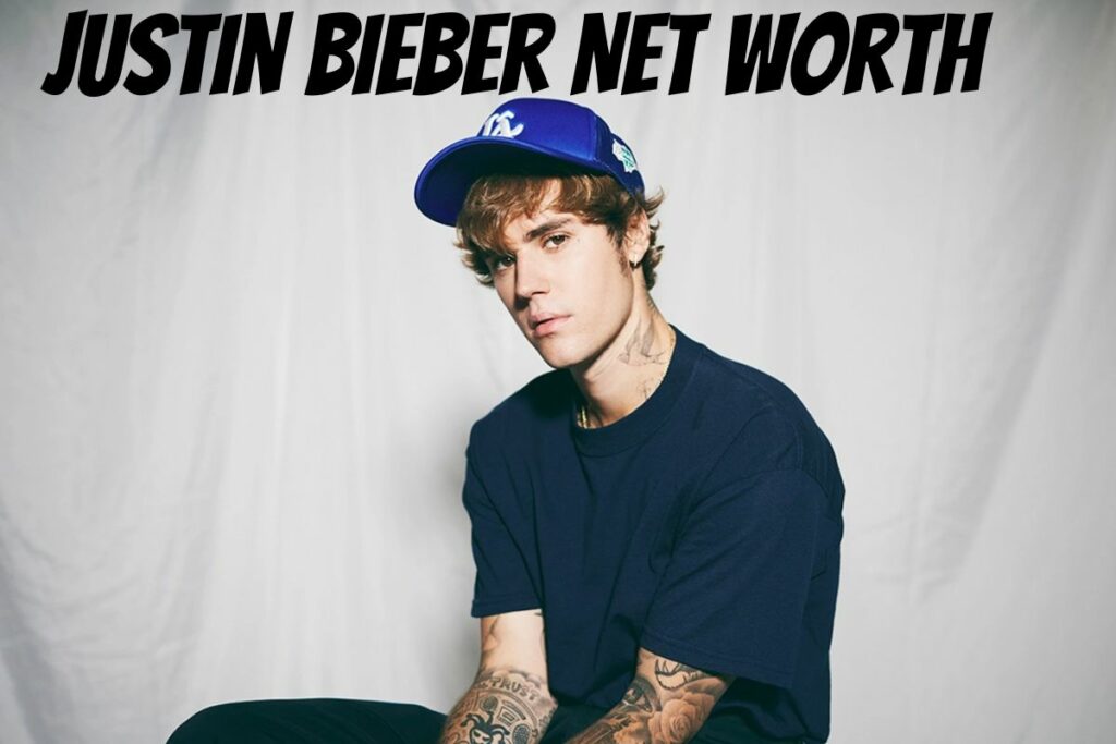 Justin Bieber Net Worth