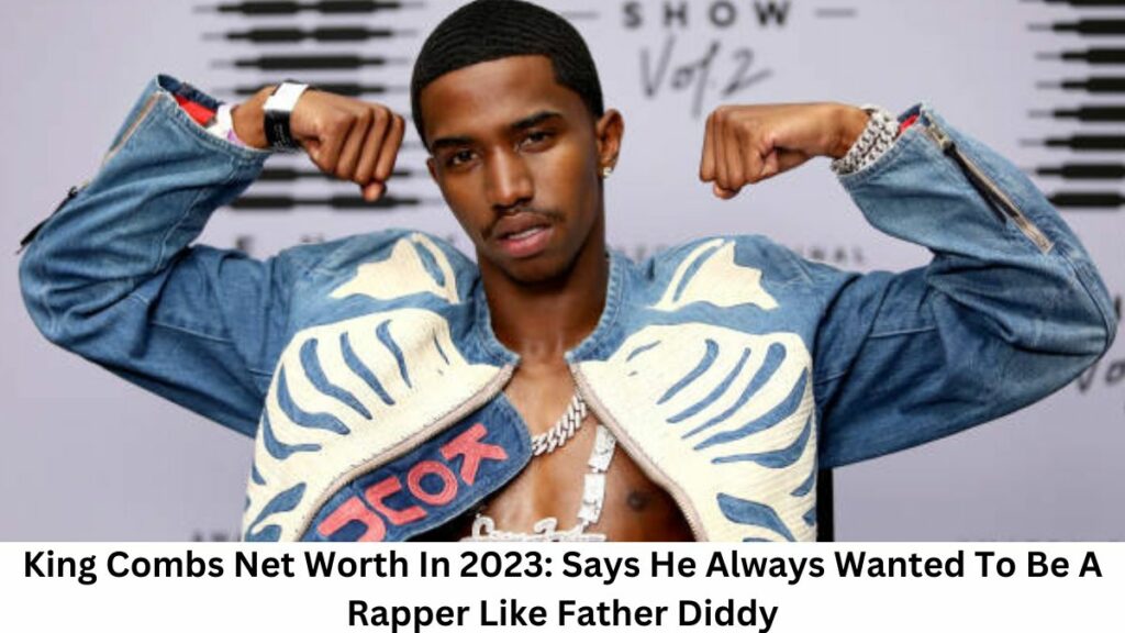 King Combs Net Worth