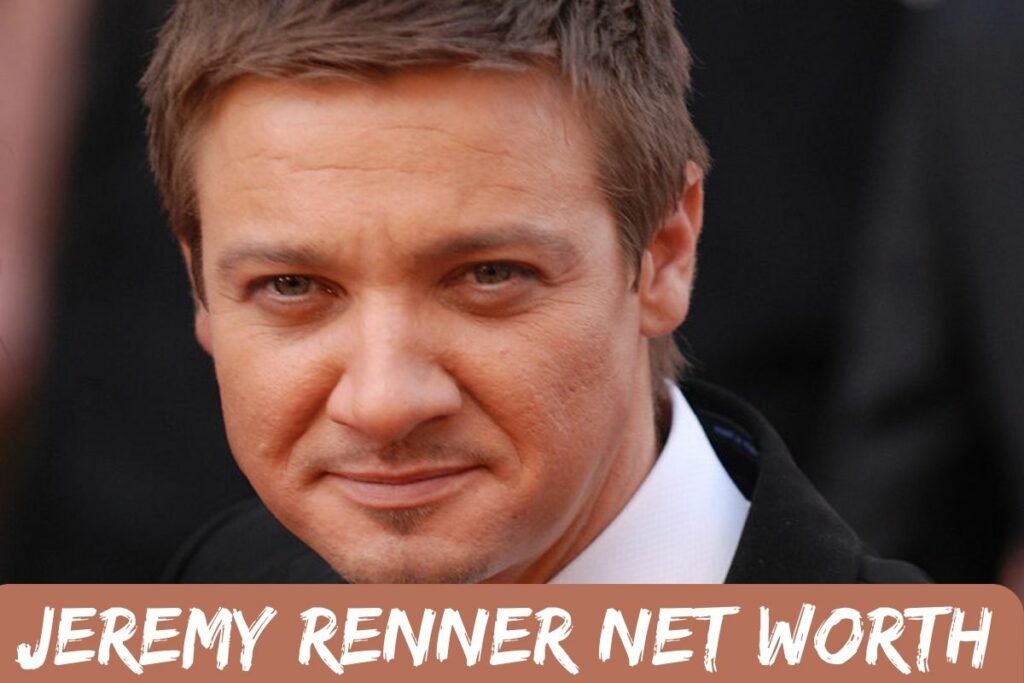 Jeremy Renner Net Worth