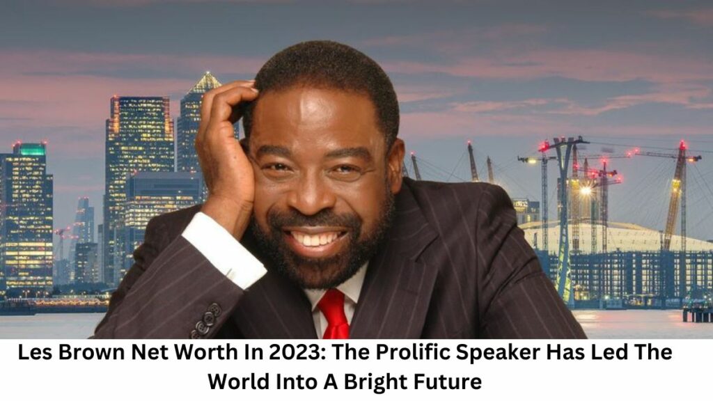 Les Brown Net Worth