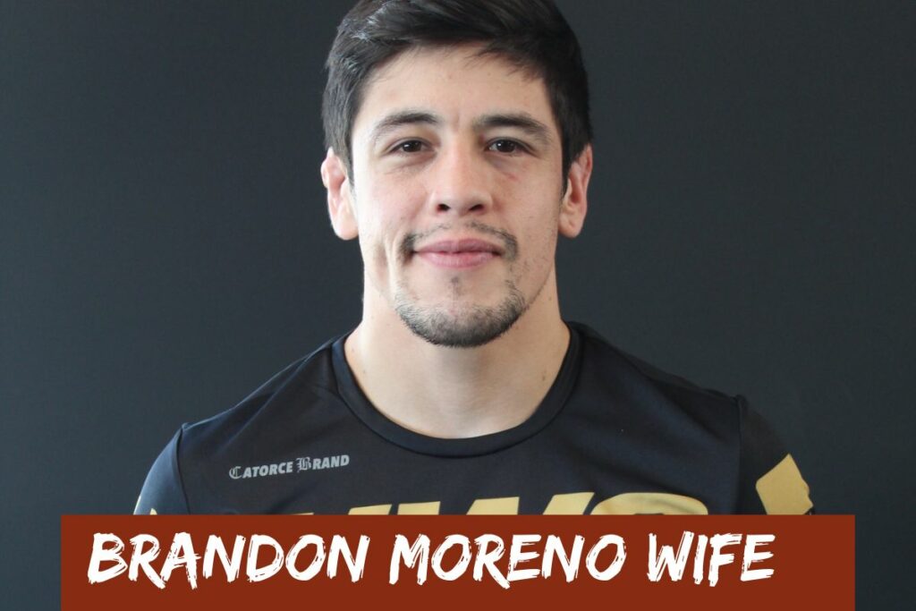 Brandon Moreno Wife