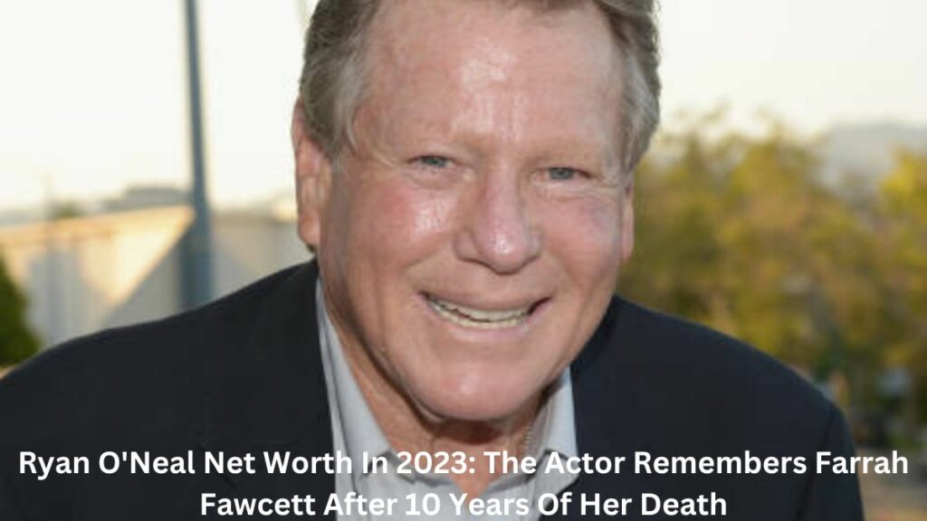 Ryan O'Neal Net Worth