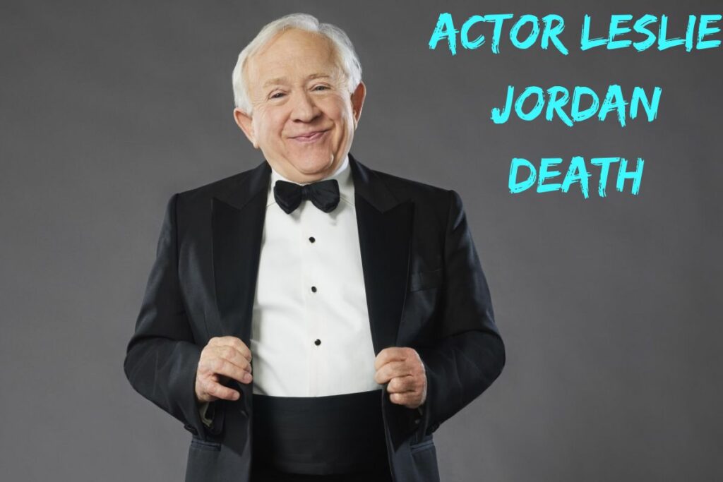 Actor Leslie Jordan Death