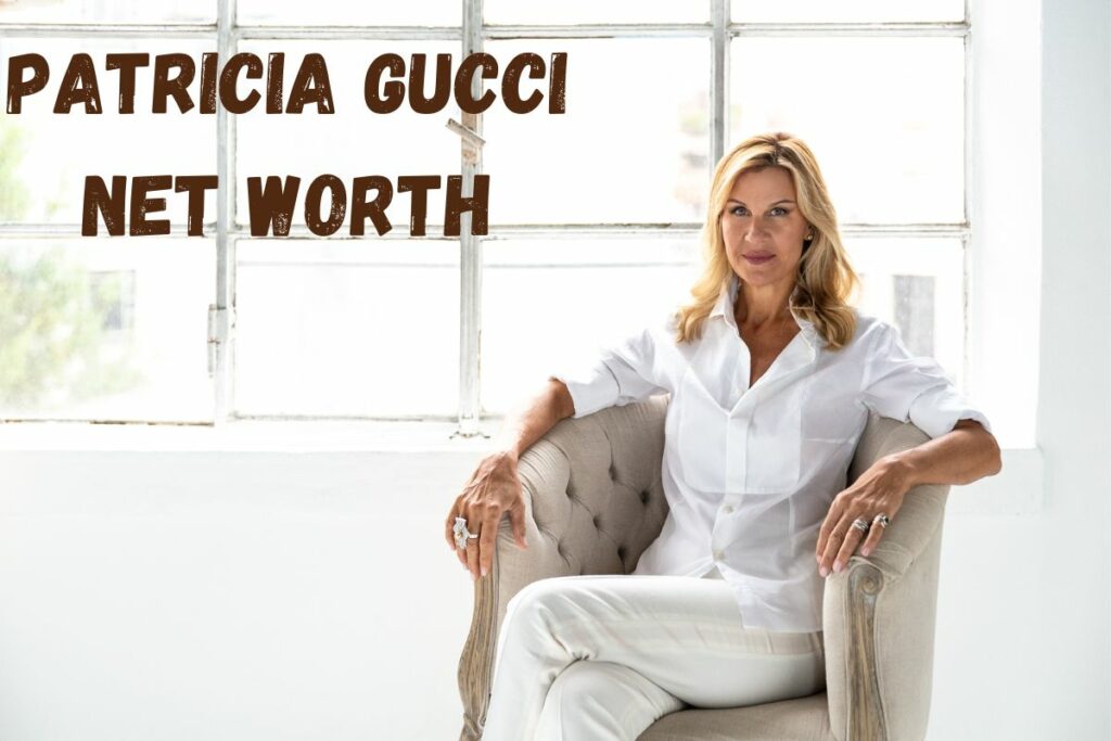 Patricia Gucci Net Worth