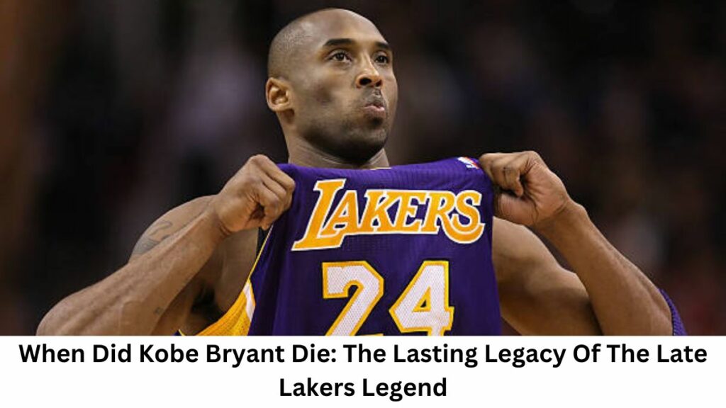 When Did Kobe Bryant Die