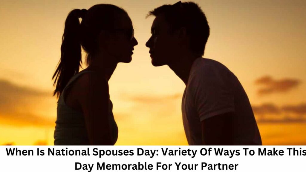 When Is National Spouses Day