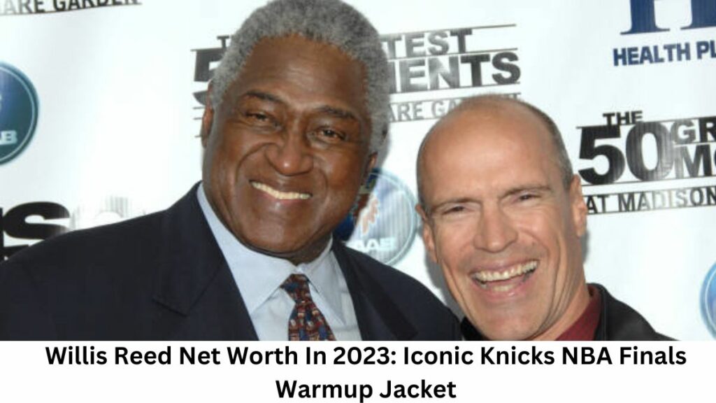 Willis Reed Net Worth