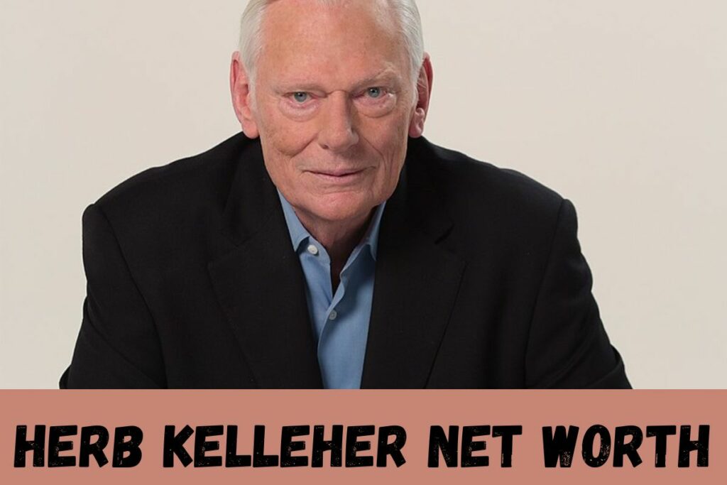 Herb Kelleher Net Worth