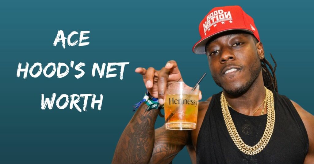 Ace Hood's Net Worth