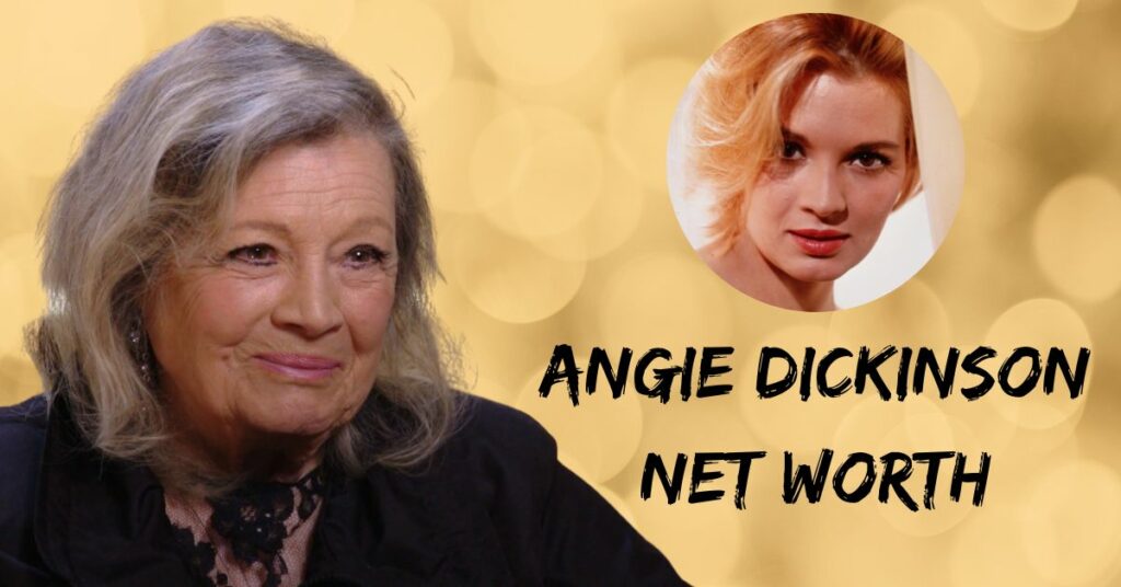 Angie Dickinson Net Worth