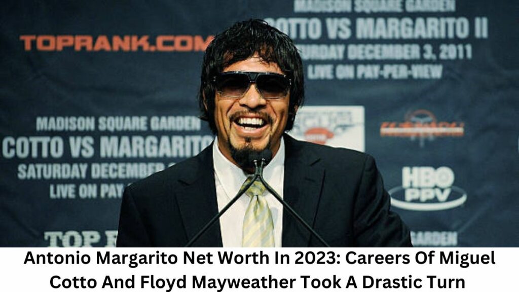 Antonio Margarito Net Worth