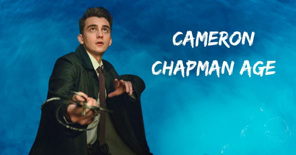 Cameron Chapman Age